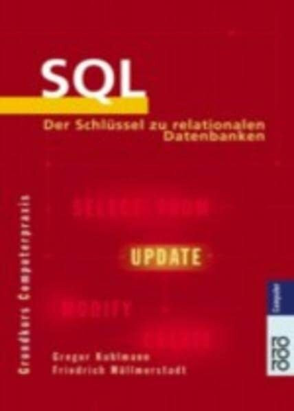 SQL: Der Schlüssel zu relationalen Datenbanken