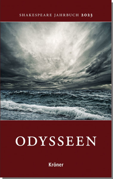 Shakespeare-Jahrbuch 2023: Odysseen