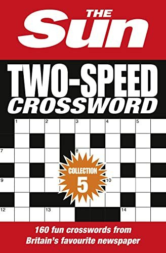 The Sun Two-Speed Crossword Collection 5: 160 two-in-one cryptic and coffee time crosswords (The Sun Puzzle Books)