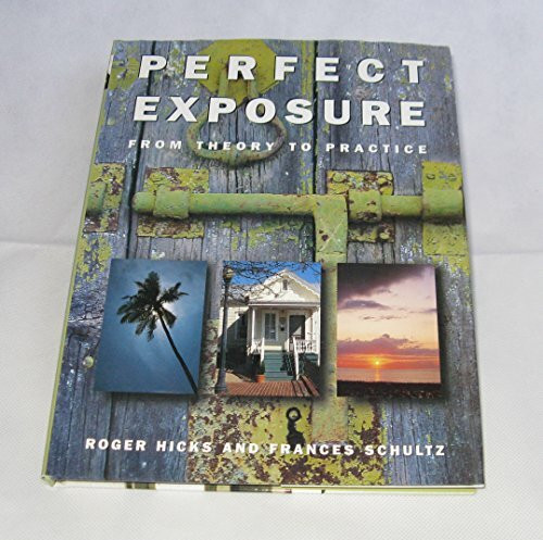 Perfect Exposure: From Theory to Practice