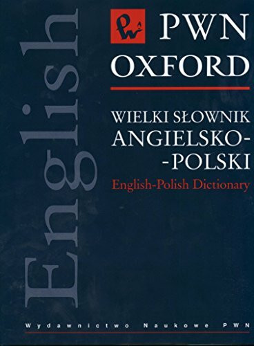 Wielki słownik angielsko-polski PWN Oxford