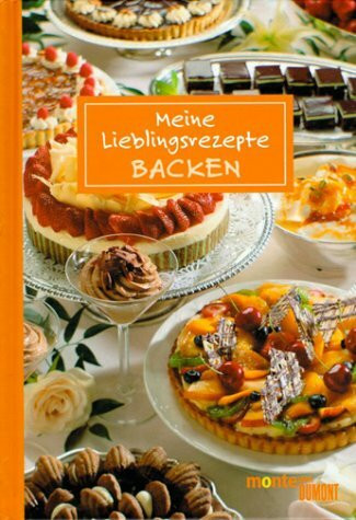 Meine Lieblingsrezepte: Backen