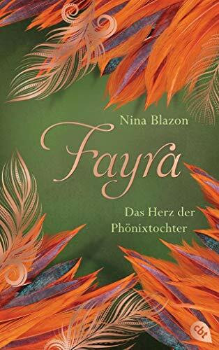 FAYRA - Das Herz der Phönixtochter: Platz 1 der Phantastik-Bestenliste - Atmosphärisch dichte Fantasy