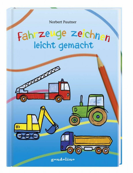 Fahrzeuge zeichnen - leicht gemacht: Bastelbuch zum Zeichnen lernen für Kinder ab 4 Jahren