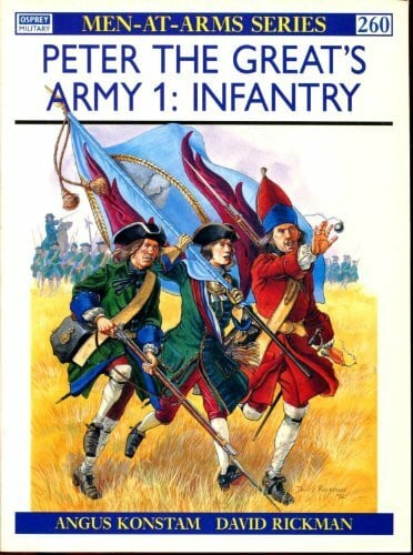 Peter the Great's Army: Infantry (Men-at-arms Series)