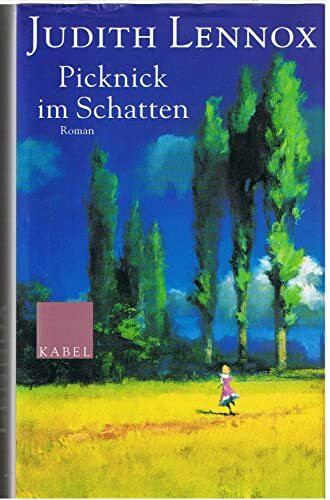 Picknick im Schatten: Roman