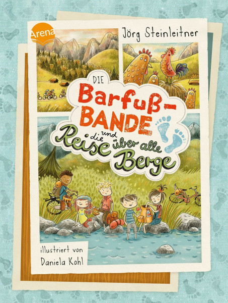 Die Barfuß-Bande und die Reise über alle Berge: Kinderbuch über Freundschaft ab 8 Jahren