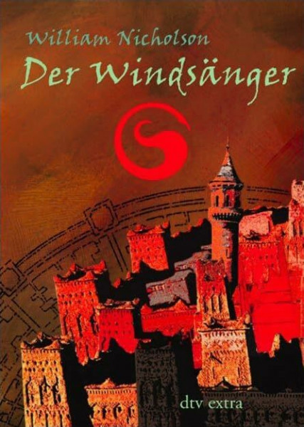 Der Windsänger: Ausgezeichnet mit dem Nestle Smarties Prize 2000, Gold Award (dtv junior)