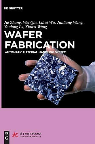 Wafer Fabrication: Automatic Material Handling System