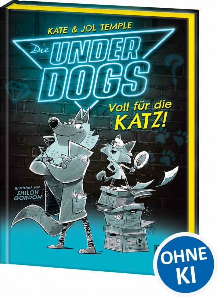 Die Underdogs (Band 1) - Voll für die Katz!: Jage Verbrecher mit den Underdogs - Für Kinder ab 7 Jahren - Wow! Das will ich lesen.