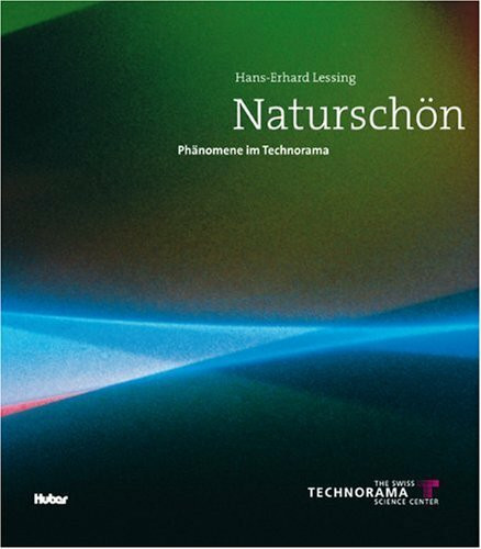 Naturschön: Phänomene im Technorama