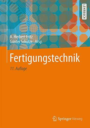 Fertigungstechnik (Springer-Lehrbuch)