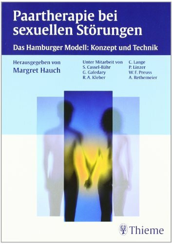 Paartherapie bei sexuellen Störungen: Das Hamburger Modell: Konzept und Technik