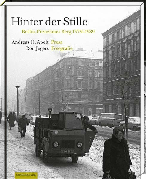 Hinter der Stille: Berlin-Prenzlauer Berg 1979-1989