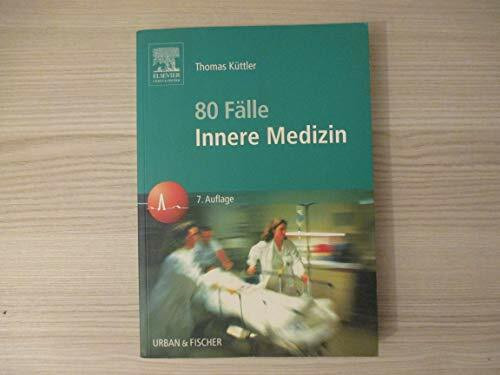 80 Fälle der Inneren Medizin