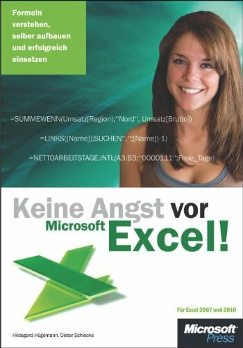 Keine Angst vor Microsoft Excel! Formeln verstehen, selber aufbauen und erfolgreich einsetzen