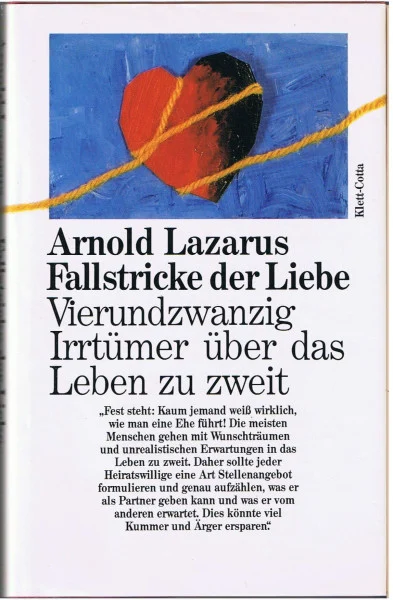 Fallstricke der Liebe. Vierundzwanzig Irrtümer über das Leben zu zweit