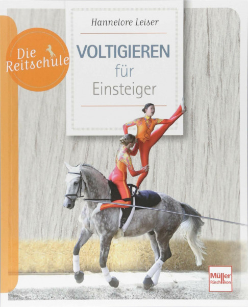 Voltigieren für Einsteiger (Die Reitschule)