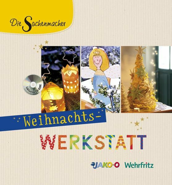 Die Sachenmacher Weihnachts-Werkstatt: Ein Bastelbuch