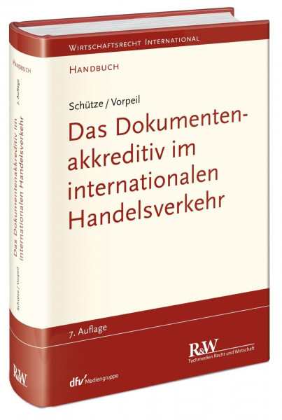 Das Dokumentenakkreditiv im internationalen Handelsverkehr