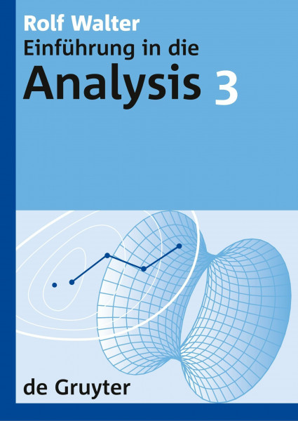 Einführung in die Analysis 3 (de Gruyter Lehrbuch)