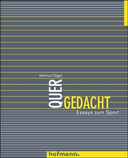 Quergedacht: Essays zum Sport