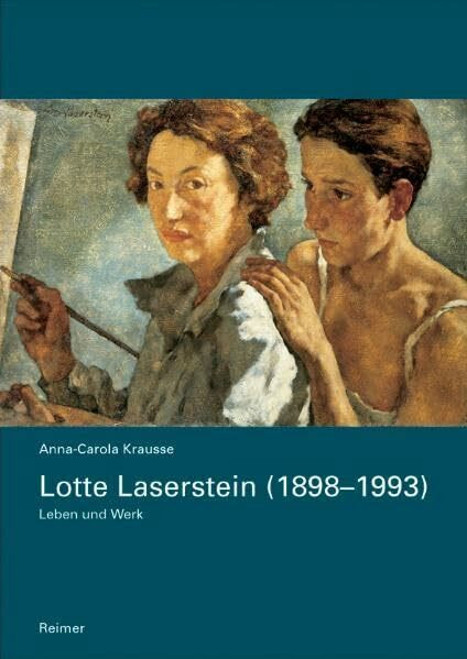 Lotte Laserstein (1898–1993): Leben und Werk: Leben und Werk. Diss.. Illustriertes Werkverzeichnis auf CD-ROM mit 700 Farbabb.