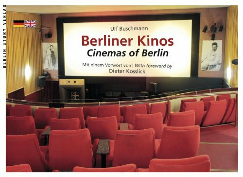 Berliner Kinos: Cinemas of Berlin