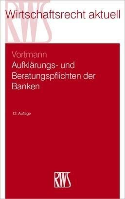 Aufklärungs- und Beratungspflichten der Banken