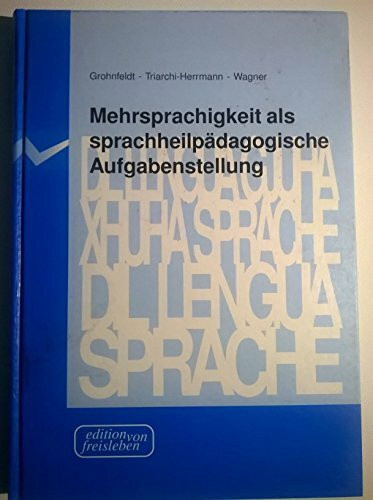 Mehrsprachigkeit als sprachheilpädagogische Aufgabenstellung