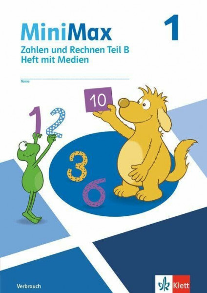 MiniMax 1: Zahlen und Rechnen Teil B - Verbrauchsmaterial mit Medien Klasse 1 (MiniMax. Ausgabe ab 2026)