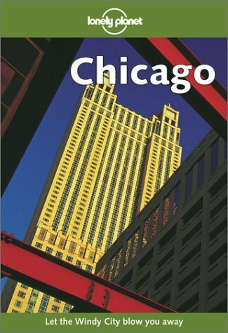 Chicago (Lonely Planet Travel Guides)
