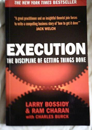 Execution: The Discipline of Getting Things Done