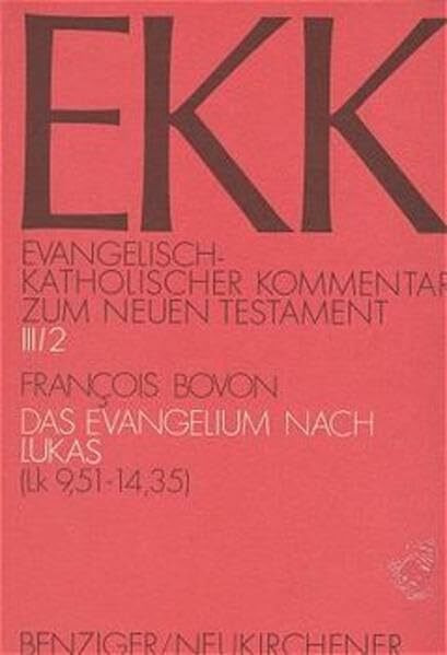 Evangelisch-Katholischer Kommentar zum Neuen Testament, EKK, Bd.3/2, Das Evangelium nach Lukas