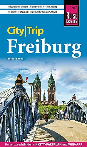 Reise Know-How CityTrip Freiburg: Reiseführer mit Stadtplan und kostenloser Web-App