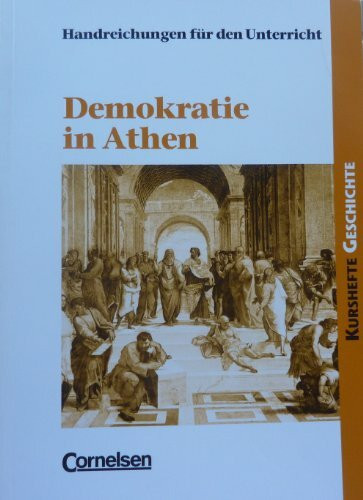 Handreichungen für den Unterricht Kursheft Geschichte Demokratie in Athen