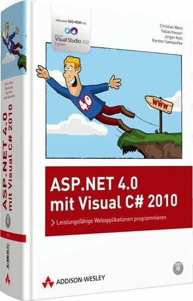 ASP.NET 4.0 mit Visual C# 2010: Leistungsfähige Webapplikationen programmieren (Programmer's Choice)