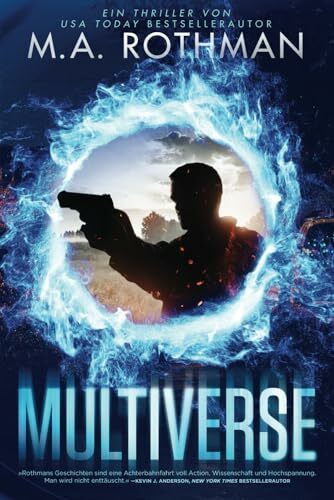 Multiverse: ein Technothriller (Ein Alicia Yoder Roman, Band 1)