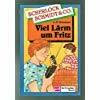 Scherlock Schmidt & Co / Viel Lärm um Fritz
