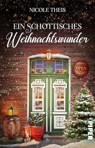 Ein schottisches Weihnachtswunder: Roman | Gemütlicher Weihnachtsroman in einem verschneiten Pub in Schottland