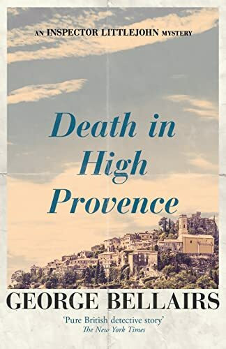 Death in High Provence (The Inspector Littlejohn Mysteries, Band 13)