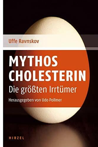 Mythos Cholesterin: Die zehn größten Irrtümer: Die größten Irrtümer