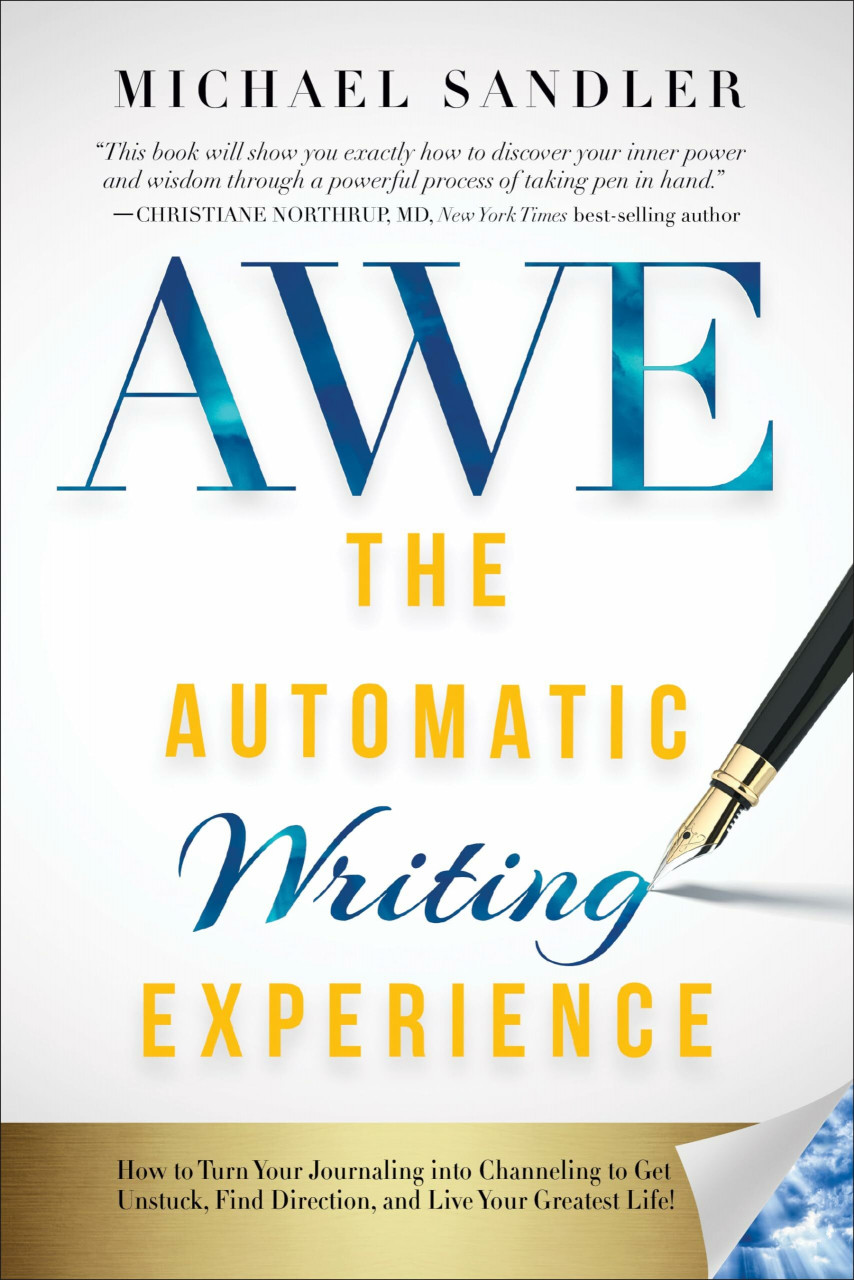 G&D Media Automatic Writing Experience (Awe), How To Turn Your Journaling Into Channeling To Get Unstuck...