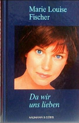 Da wir uns lieben