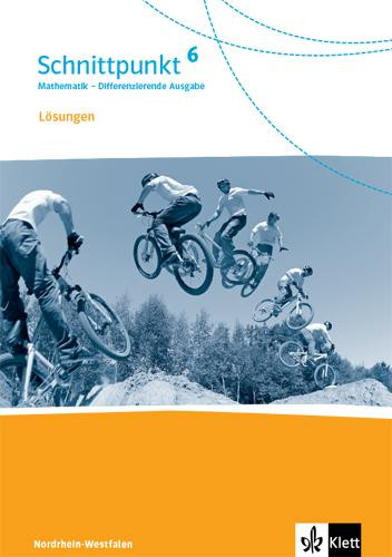 Schnittpunkt Mathematik 6. Lösungen Klasse 6. Differenzierende Ausgabe Nordrhein-Westfalen