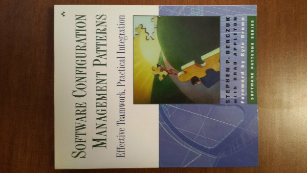 Software Configuration Management Patterns: Effective Teamwork, Practical Integration (Software Patterns Series)