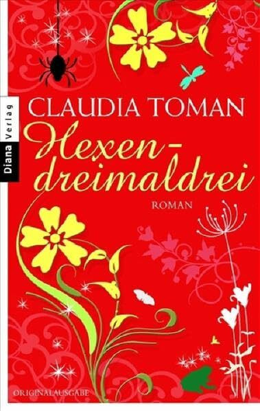 Hexendreimaldrei: Roman: Roman. Originalausgabe
