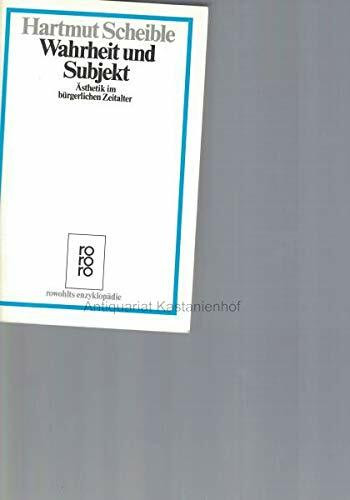 Wahrheit und Subjekt. Ästhetik im bürgerlichen Zeitalter