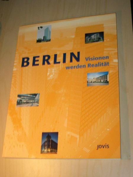 Berlin: Visionen werden Realität