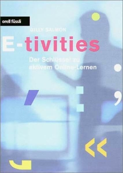 E-tivities - Der Schlüssel zu aktivem Online-Lernen